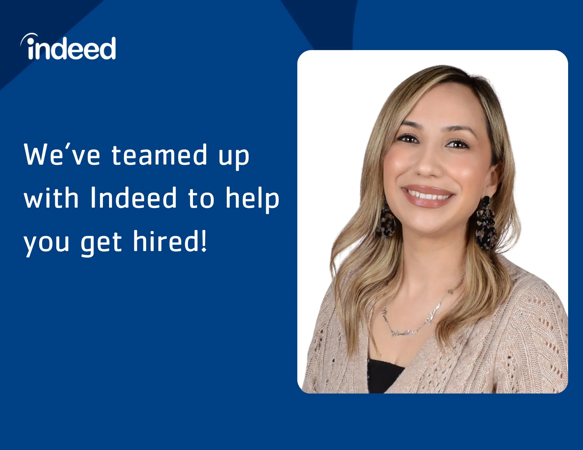 We’ve teamed up with Indeed to help you get hired!